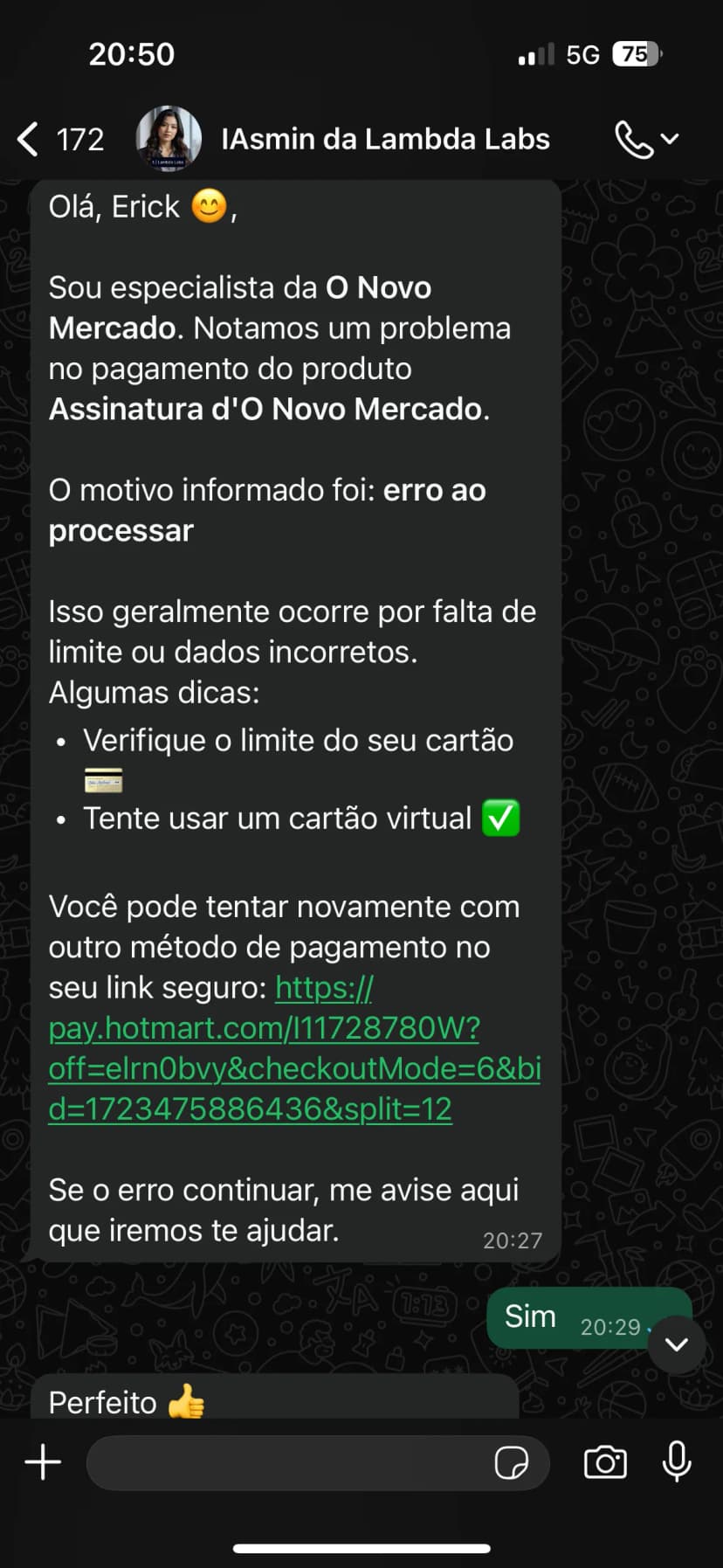 Exemplo da IA iniciando recuperação no WhatsApp após webhook de compra negada.